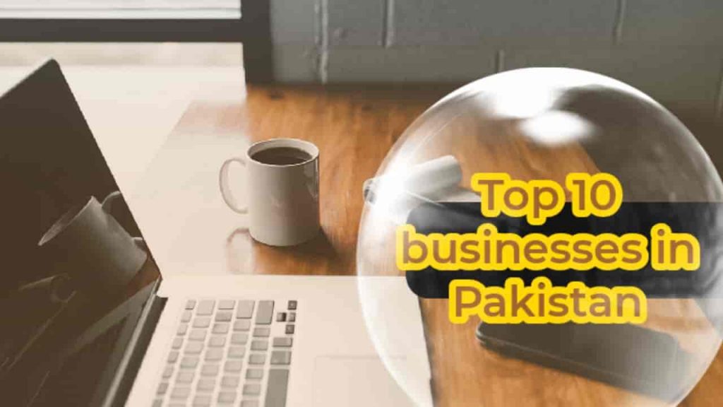 Top 10 business in Pakistan