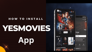 Photo of How to Install the Yesmovies App: A Comprehensive Guide | Latest 2024