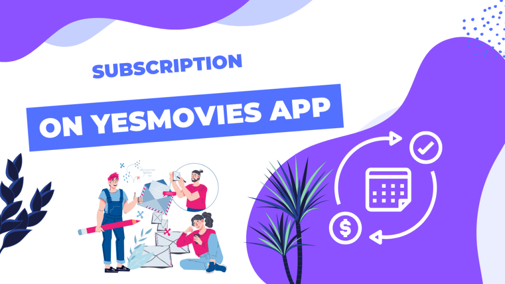 Manage subscription on Yesmovies App