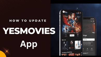 How to Update Yesmovies App – A comprehensive Guide | Latest 2024