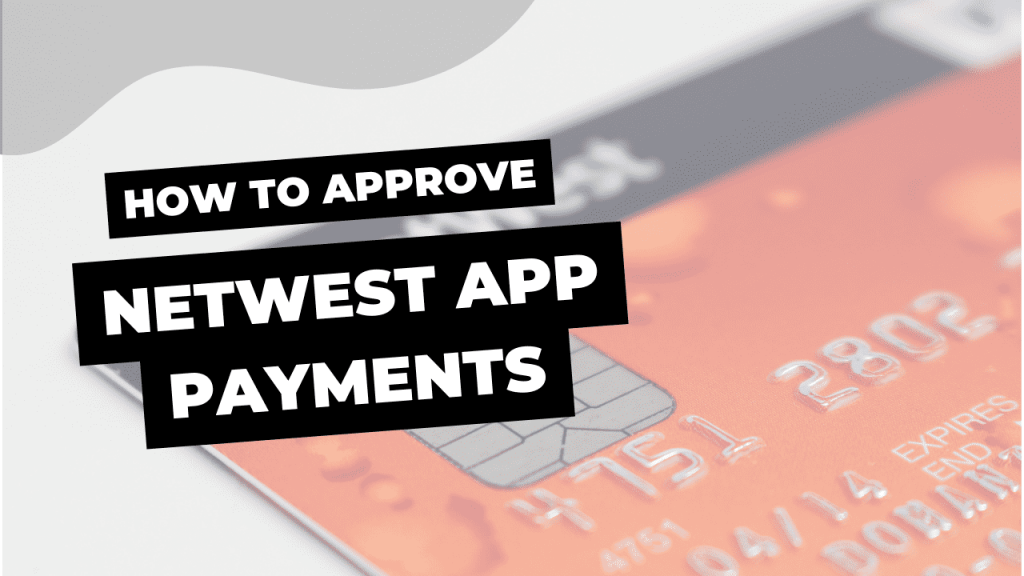 how-to-approve-payments-on-natwest-app-a-comprehensive-guide-latest