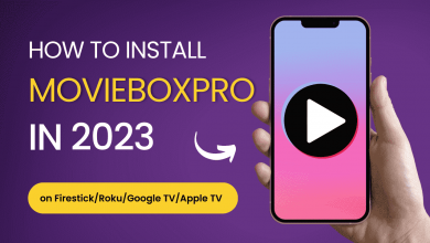 Photo of How to Install Movieboxpro on Firestick/Roku/Google TV/Apple TV – Latest 2024