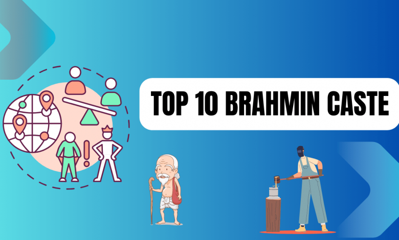 Top 10 Brahmin Caste
