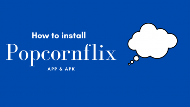 Photo of How to Install Popcornflix App- A Comprehensive Guide – Latest 2024