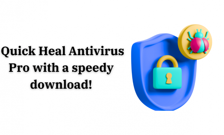 Quick Heal Antivirus Pro Download