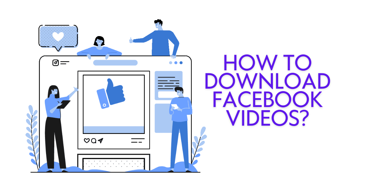 How to Download Videos from Facebook to iphone – Latest 2024